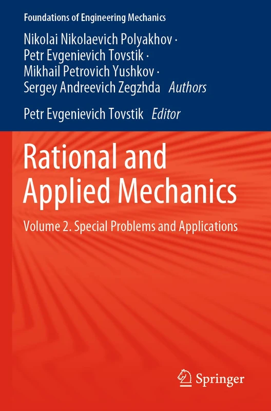 Rational and Applied Mechanics: Volume 2. Special Problems and Applications (Foundations of Engineering Mechanics)