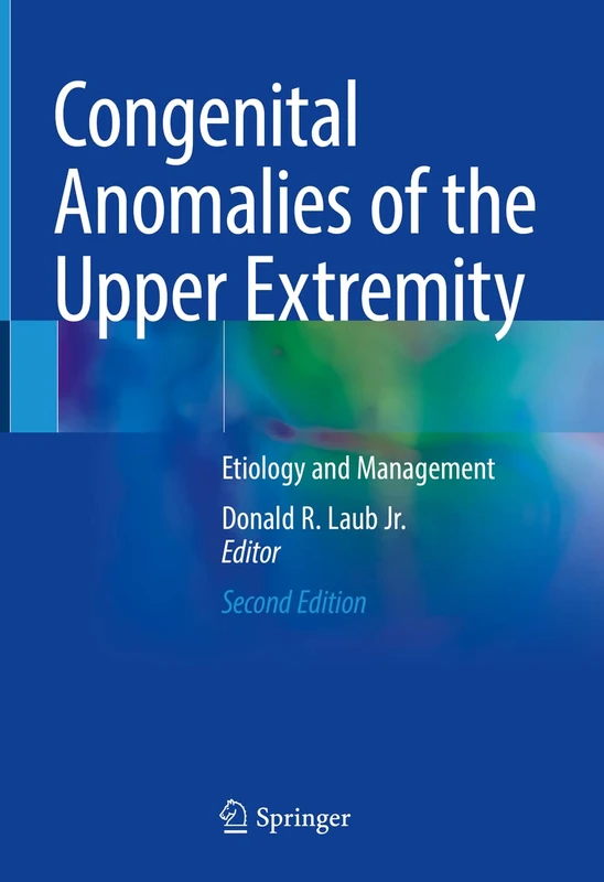 Springer - Congenital Anomalies of the Upper Extremity Book