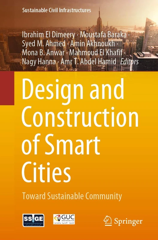 Design and Construction of Smart Cities: Toward Sustainable Community (Sustainable Civil Infrastructures)