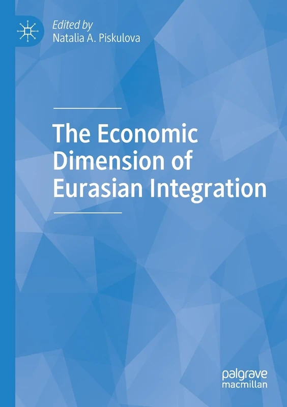 The Economic Dimension of Eurasian Integration - Image 1