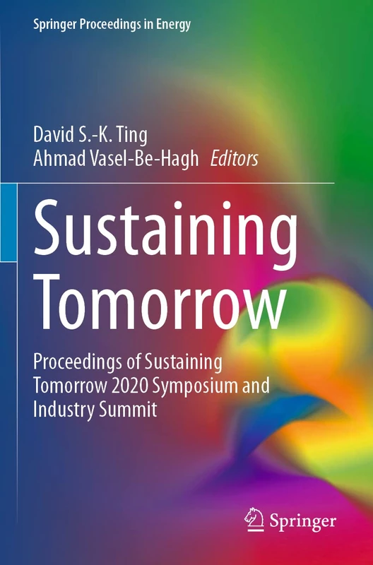 Springer Sustaining Tomorrow 2020 Symposium Proceedings Book