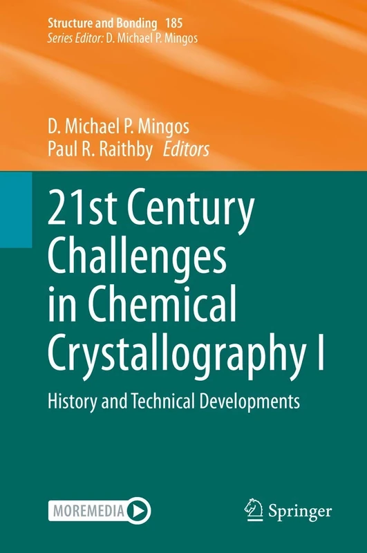 21st Century Challenges in Chemical Crystallography I: History and Technical Developments: 185 (Structure and Bonding, 185)