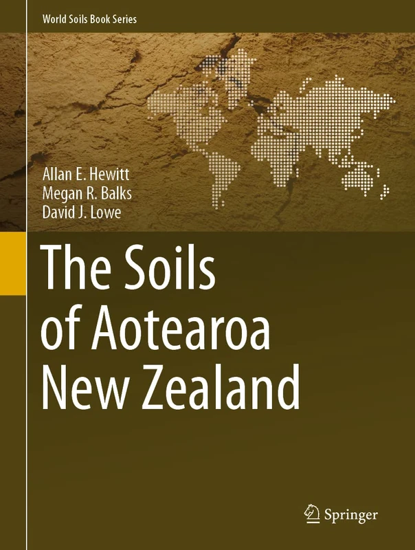 The Soils of Aotearoa New Zealand (World Soils Book Series)