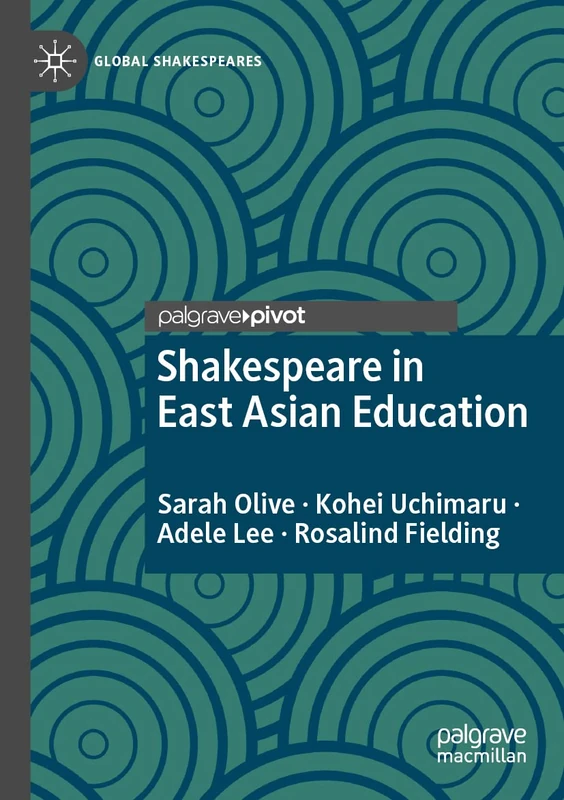 Shakespeare in East Asian Education (Global Shakespeares)