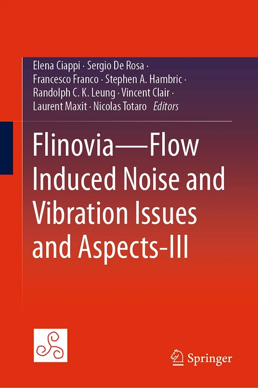 Flinovia―Flow Induced Noise and Vibration Issues and Aspects-III: 3