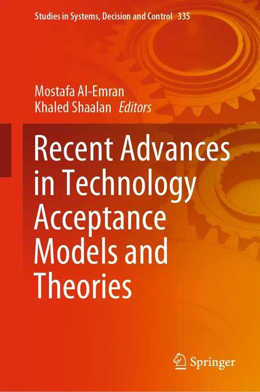 Springer - Recent Advances in Technology Acceptance Models 335