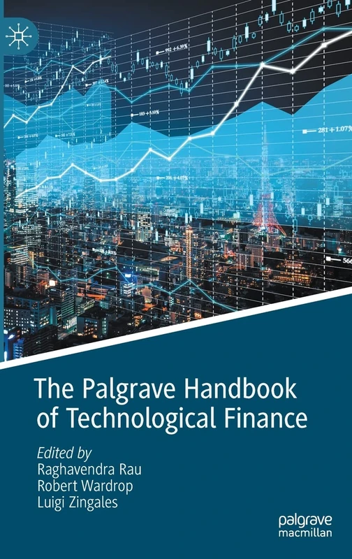 MACMILLAN The Palgrave Handbook of Technological Finance