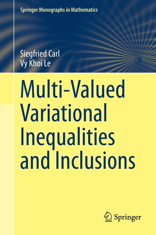 Multi-Valued Variational Inequalities and Inclusions (Springer Monographs in Mathematics)