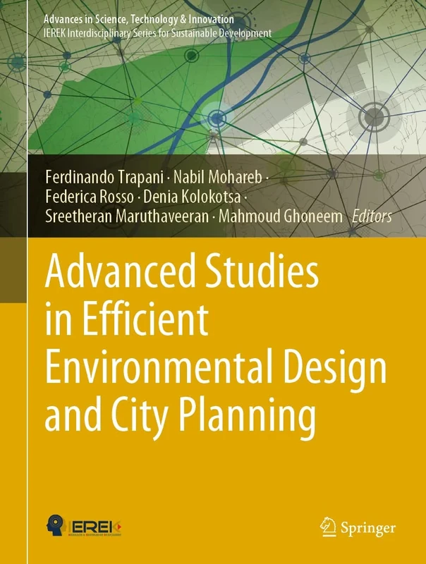 Advanced Studies in Efficient Environmental Design and City Planning (Advances in Science, Technology & Innovation)