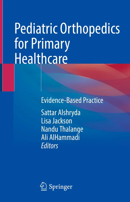 Pediatric Orthopedics for Primary Healthcare: Evidence-Based Practice