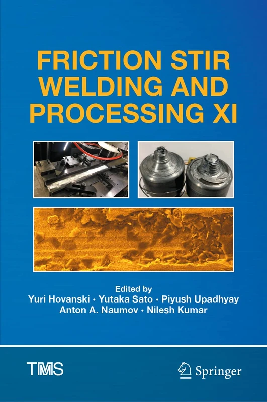Friction Stir Welding and Processing XI (The Minerals, Metals & Materials Series)