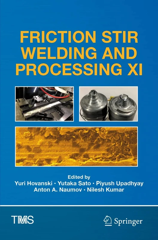 Friction Stir Welding and Processing XI (The Minerals, Metals & Materials Series)