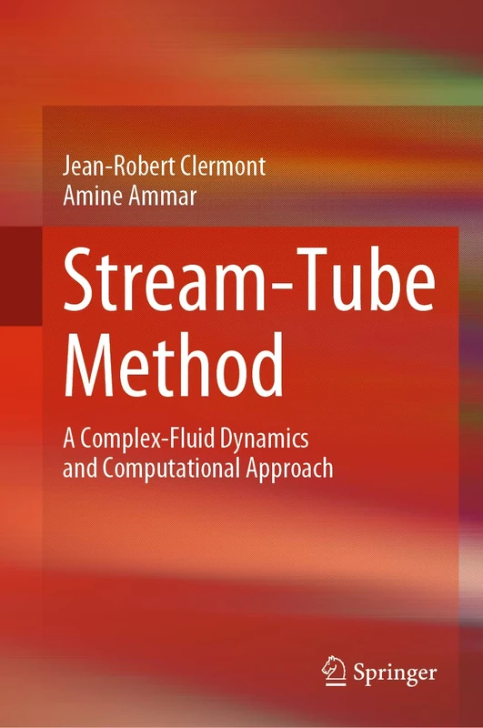 Springer - Stream-Tube Method: Complex-Fluid Dynamics Book