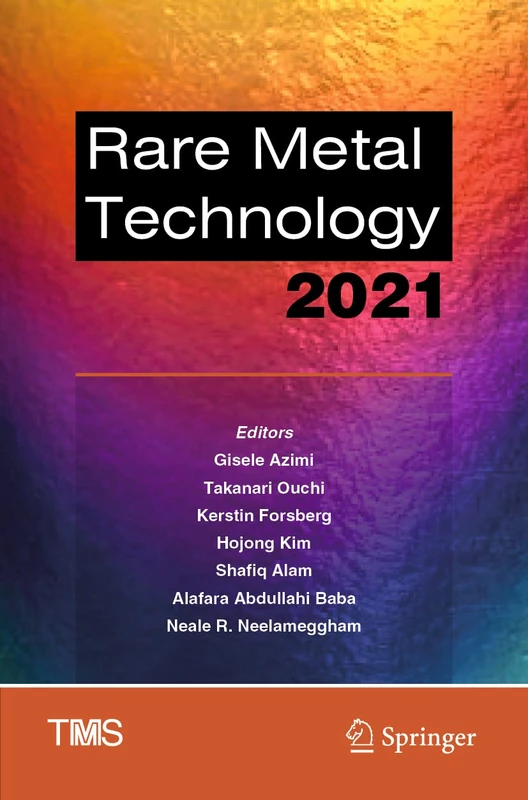 Rare Metal Technology 2021 (The Minerals, Metals & Materials Series)