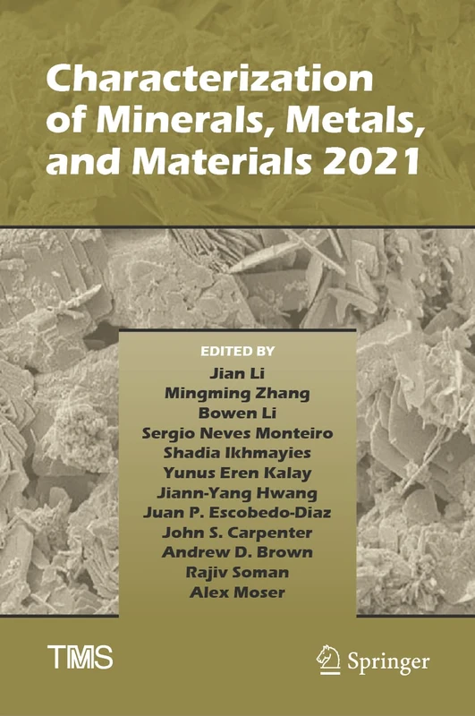 Characterization of Minerals, Metals, and Materials 2021 (The Minerals, Metals & Materials Series)