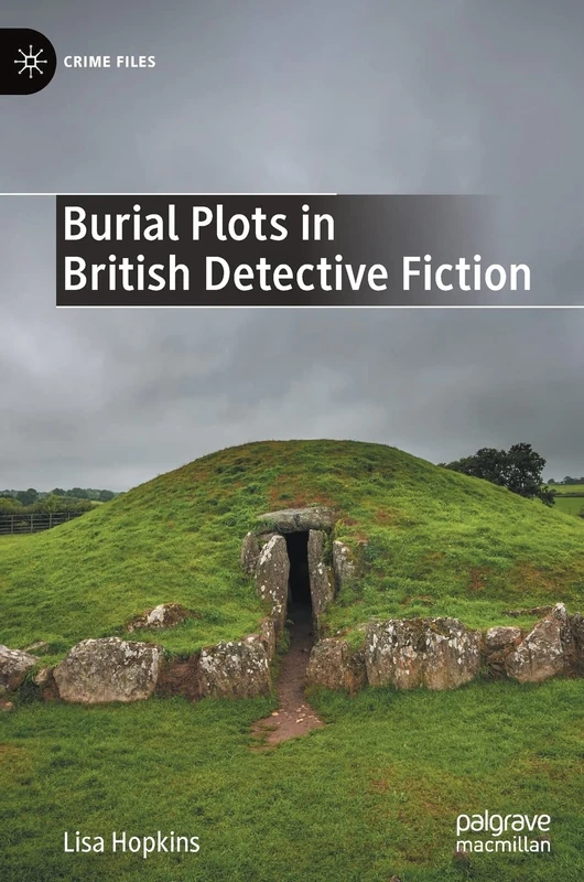 Burial Plots in British Detective Fiction (Crime Files)