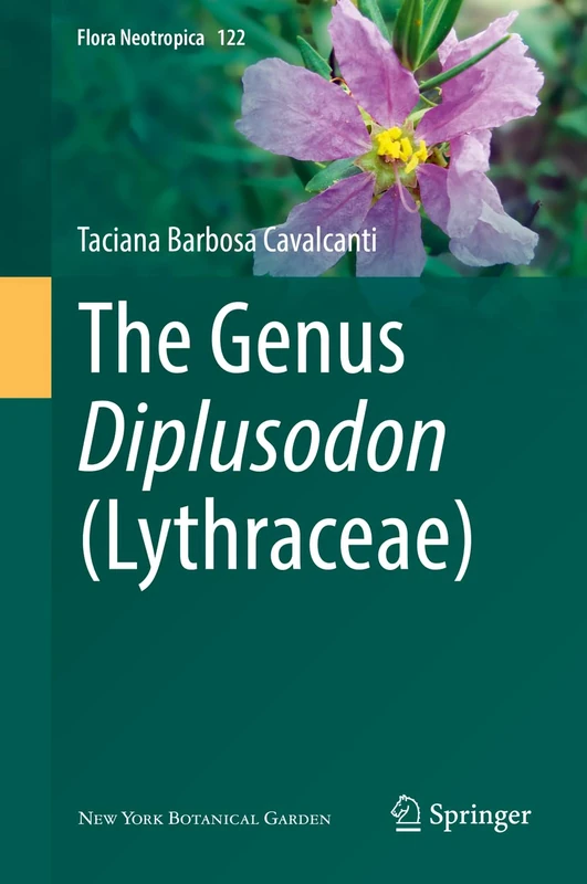 The Genus Diplusodon (Lythraceae): 122 (Flora Neotropica, 122)