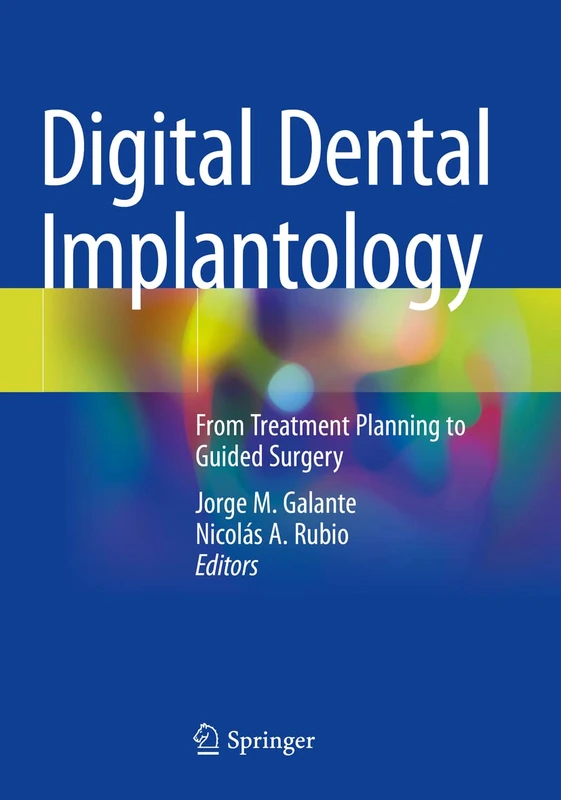 Digital Dental Implantology: From Treatment Planning to Guided Surgery