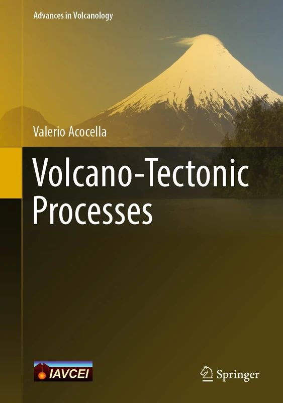 Volcano-Tectonic Processes (Advances in Volcanology)