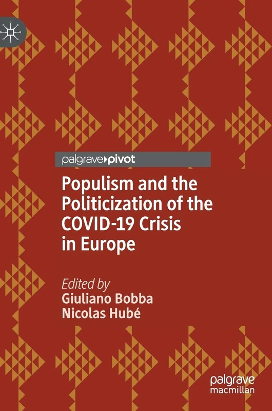 Populism and the Politicization of the COVID-19 Crisis in Europe