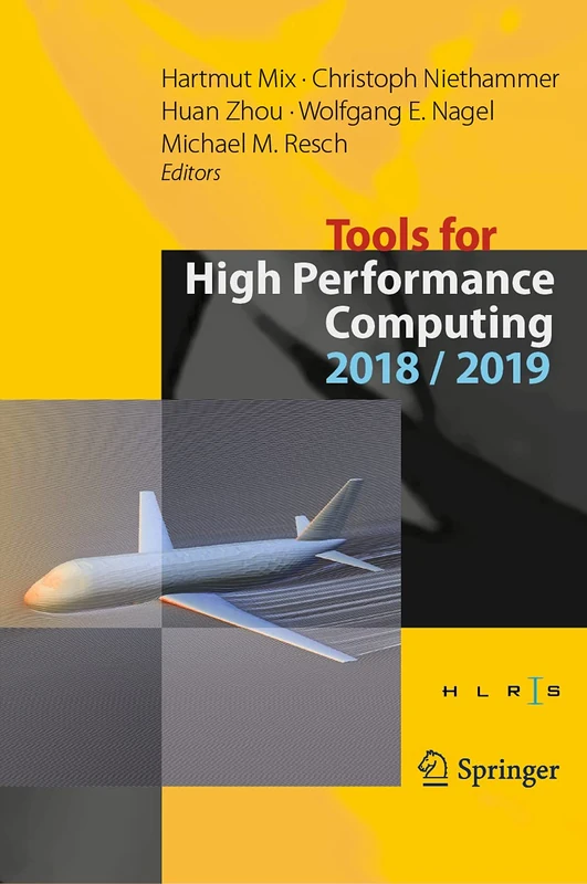 Tools for High Performance Computing 2018 / 2019: Proceedings of the 12th and of the 13th International Workshop on Parallel Tools for High ... 2018, and Dresden, Germany, September 2019