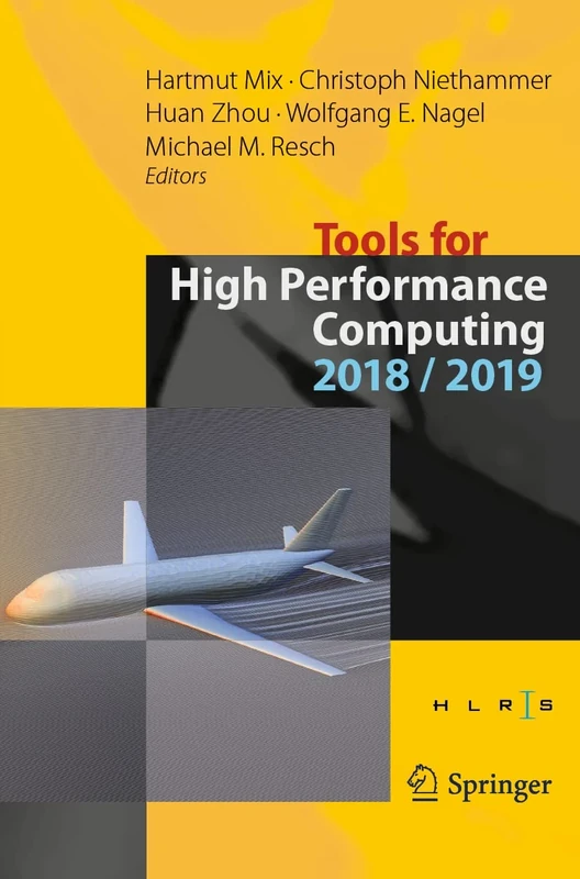 Tools for High Performance Computing 2018 / 2019: Proceedings of the 12th and of the 13th International Workshop on Parallel Tools for High ... 2018, and Dresden, Germany, September 2019