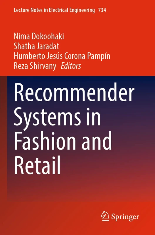 Recommender Systems in Fashion and Retail: 734 (Lecture Notes in Electrical Engineering, 734)