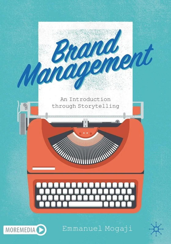 Brand Management: An Introduction through Storytelling
