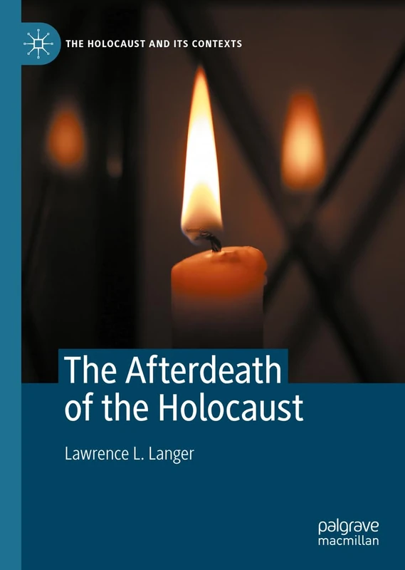 The Afterdeath of the Holocaust (The Holocaust and its Contexts) - Image 1