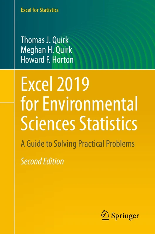 Excel 2019 for Environmental Sciences Statistics: A Guide to Solving Practical Problems (Excel for Statistics)