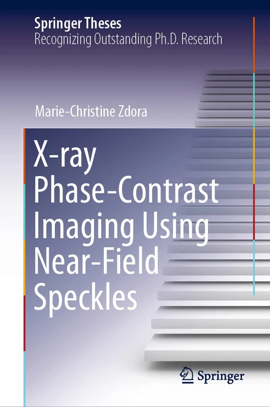 X-ray Phase-Contrast Imaging Using Near-Field Speckles (Springer Theses)