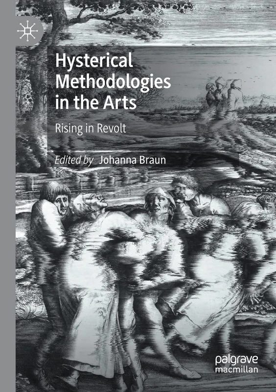 Hysterical Methodologies in the Arts: Rising in Revolt - Image 1