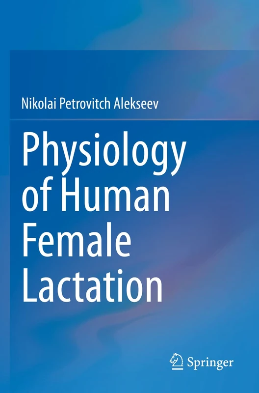 Springer - Physiology of Human Female Lactation - Book