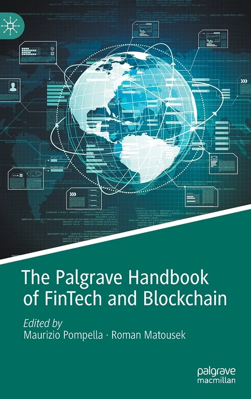 The Palgrave Handbook of FinTech and Blockchain