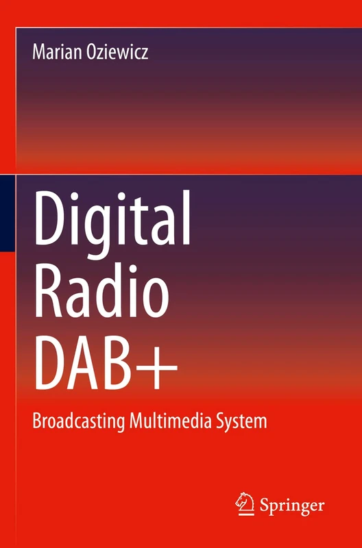 Digital Radio DAB+: Broadcasting Multimedia System