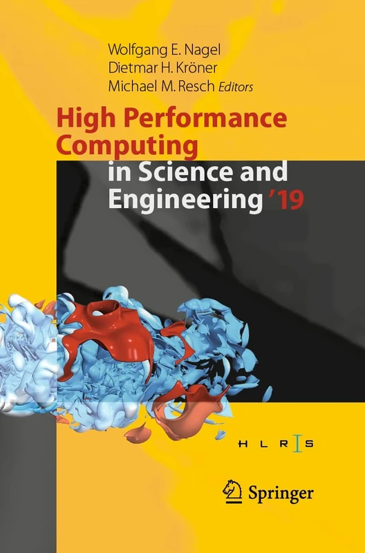 High Performance Computing in Science and Engineering '19: Transactions of the High Performance Computing Center, Stuttgart (HLRS) 2019