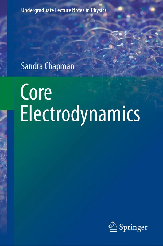 Core Electrodynamics (Undergraduate Lecture Notes in Physics)
