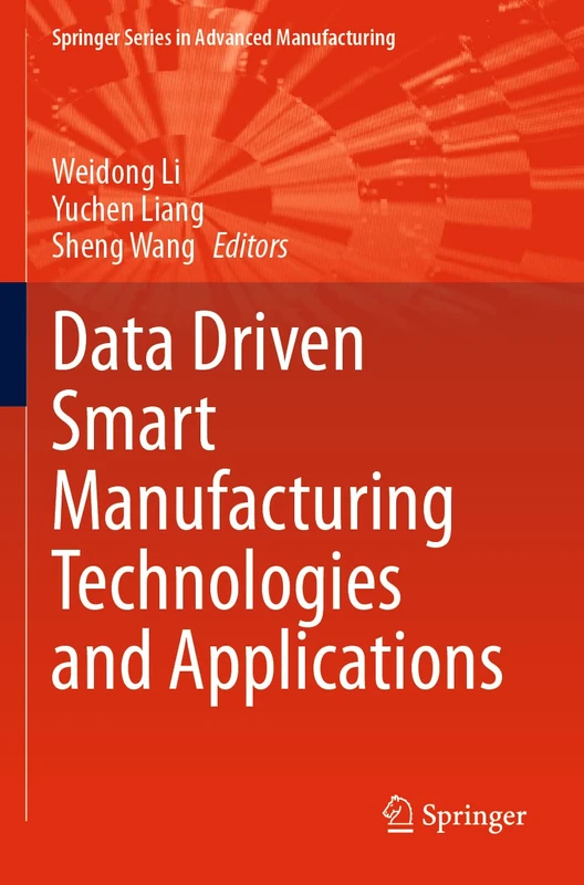 Springer Data Driven Smart Manufacturing Technologies Book