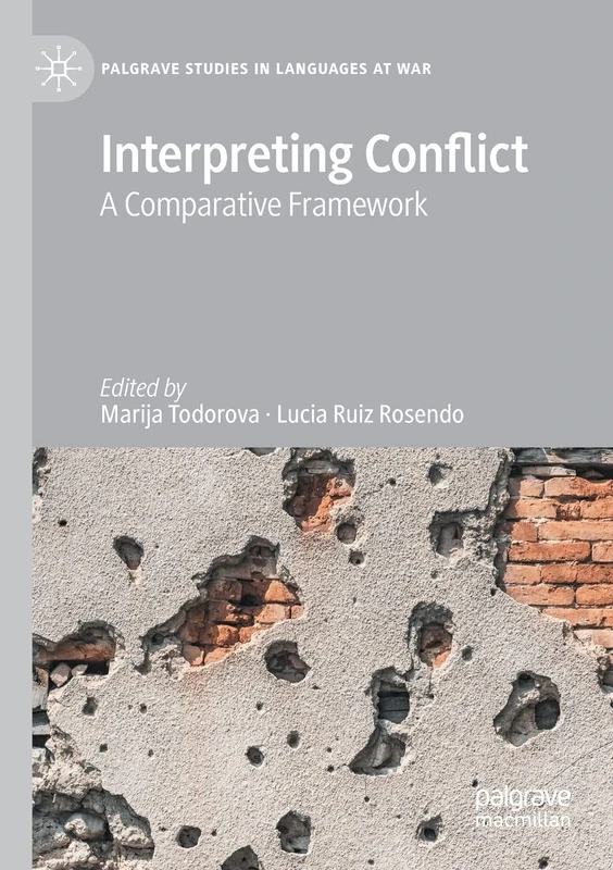 Interpreting Conflict: A Comparative Framework (Palgrave Studies in Languages at War)
