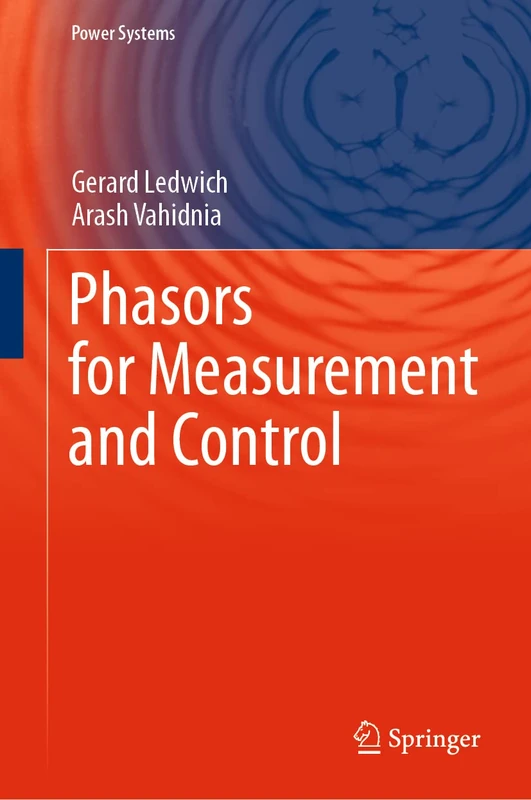 Phasors for Measurement and Control (Power Systems)