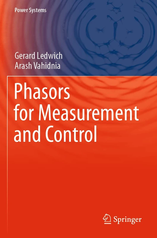 Phasors for Measurement and Control (Power Systems)