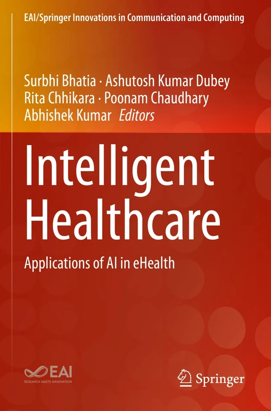 Intelligent Healthcare: Applications of AI in eHealth (EAI/Springer Innovations in Communication and Computing) - Image 1