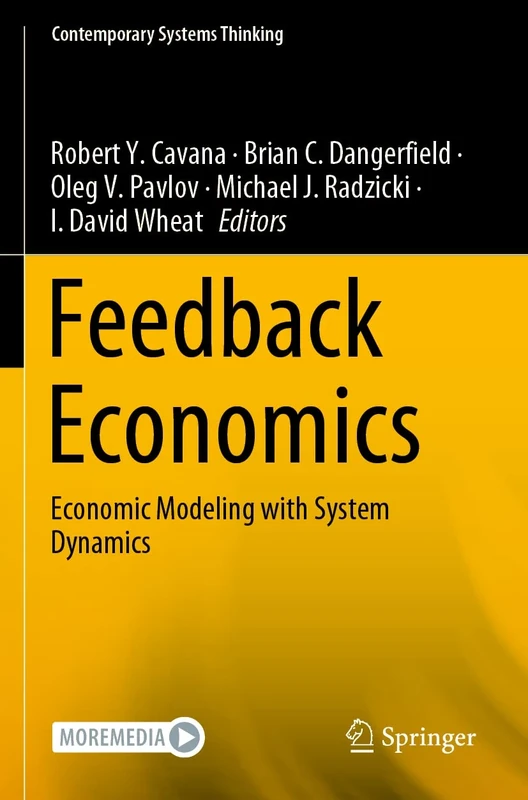 Feedback Economics: Economic Modeling with System Dynamics (Contemporary Systems Thinking)