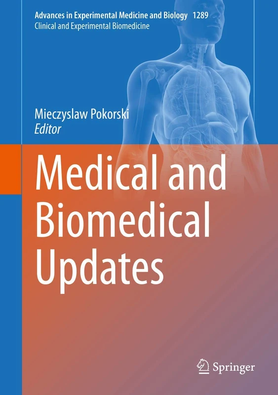 Medical and Biomedical Updates: 1289 (Advances in Experimental Medicine and Biology, 1289)