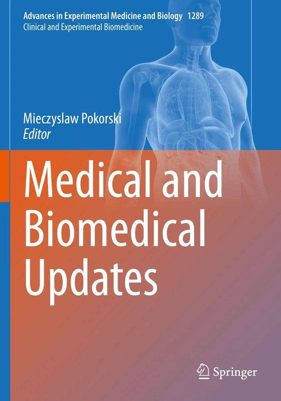 Medical and Biomedical Updates: 1289 (Advances in Experimental Medicine and Biology, 1289)