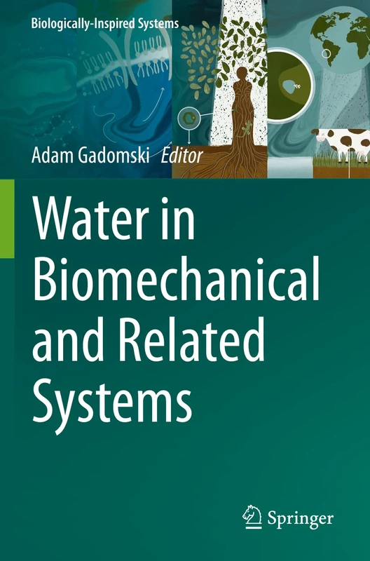 Water in Biomechanical and Related Systems: 17 (Biologically-Inspired Systems, 17)