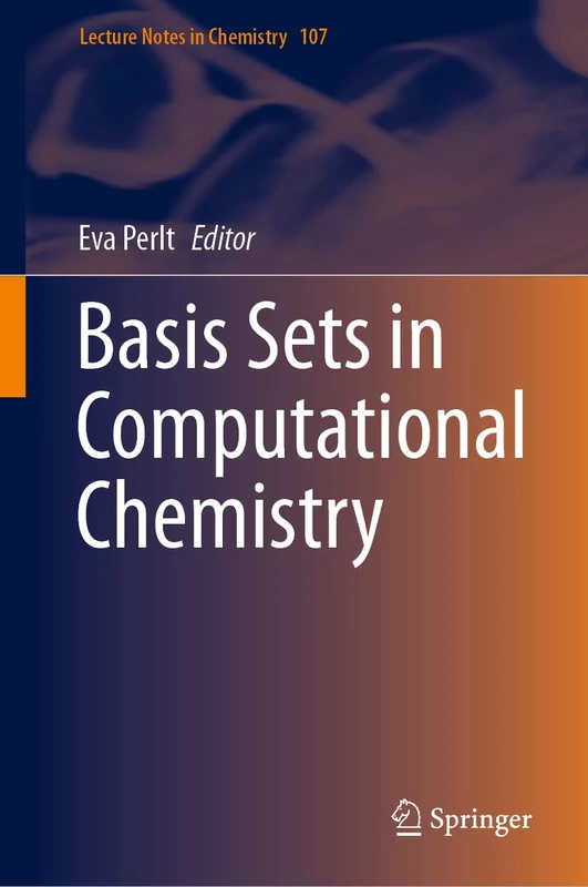 Basis Sets in Computational Chemistry: 107 (Lecture Notes in Chemistry, 107) - Image 1