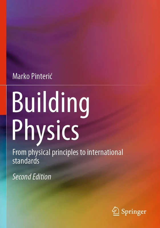 Building Physics: From physical principles to international standards