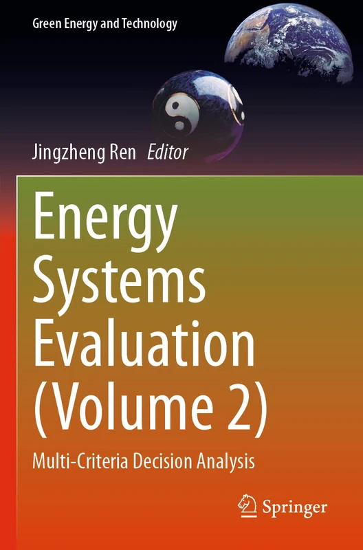 Energy Systems Evaluation (Volume 2): Multi-Criteria Decision Analysis (Green Energy and Technology)
