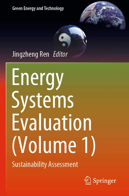 Energy Systems Evaluation (Volume 1): Sustainability Assessment (Green Energy and Technology)
